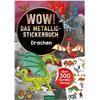 Ars Edition - Wow! Das Metallic-Stickerbuch - Drachen