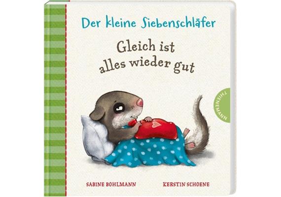 Der kleine Siebenschläfer - Gleich ist alles gut