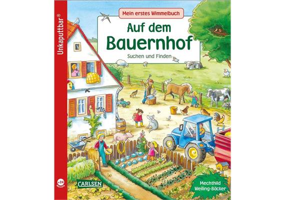 Unkaputtbar: Mein erstes Wimmelbuch: Auf dem Bauernhof